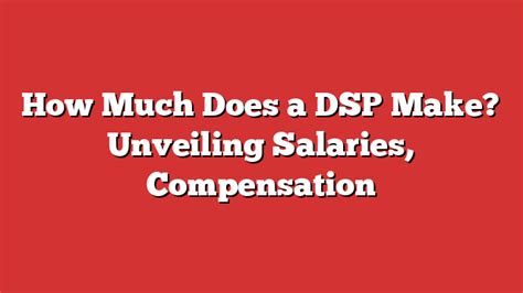 How much does a dsp make. Things To Know About How much does a dsp make. 